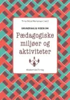 Grundfaglig viden om Pædagogiske miljøer og aktiviteter
