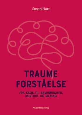 Traumeforståelse af Susan Hart