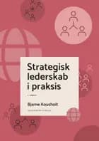 Strategisk lederskab i praksis