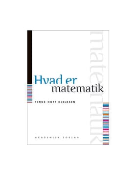 Hvad er matematik af Tinne Hoff Kjeldsen