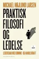 Praktisk filosofi og ledelse