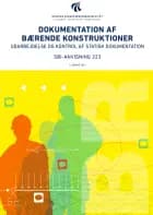 Anvisning 223: Dokumentation af bærende konstruktioner