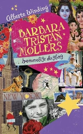 Barbara Tristan Møllers hemmelige dagbog af Alberte Winding
