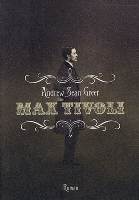 Max Tivoli af Andrew Sean Greer