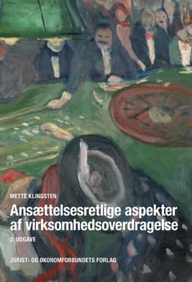 Ansættelsesretlige aspekter af virksomhedsoverdragelse af Klingsten M
