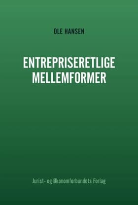 Entrepriseretlige mellemformer af Ole Hansen