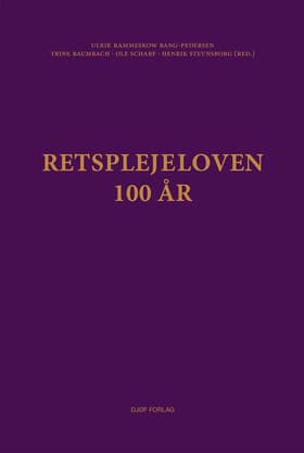 Retsplejeloven - 100 år af Trine Baumbach (red.)