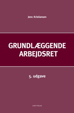 Grundlæggende arbejdsret af af Jens Kristiansen