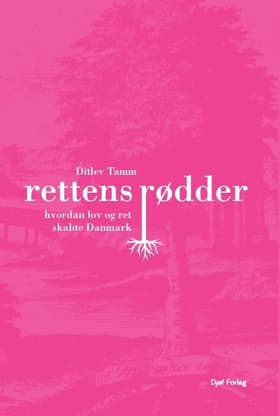 Rettens rødder af Ditlev Tamm