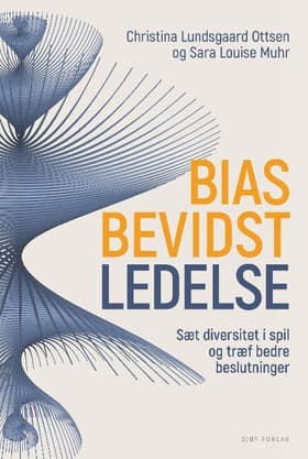Biasbevidst ledelse af Christina Lundsgaard Ottsen