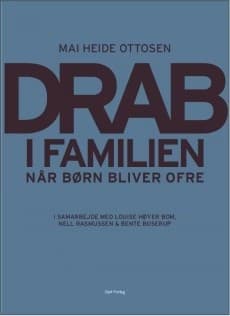 Drab i familien af Mai Heide Ottosen