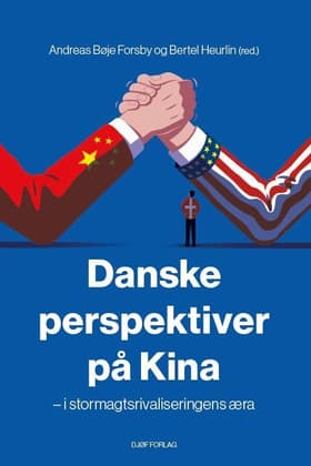 Danske perspektiver på Kina af Andreas Bøje Forsby