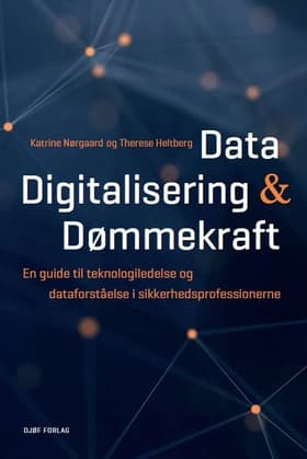 Data, digitalisering og dømmekraft af Katrine Nørgaard