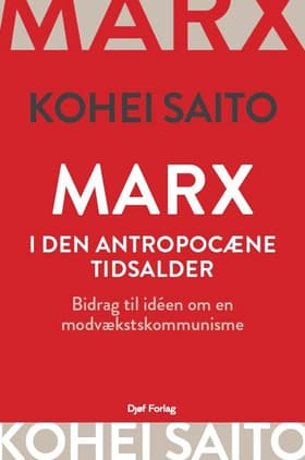 Marx i den antropocæne tidsalder af Kohei Saito