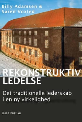 Rekonstruktiv ledelse af Søren Voxted