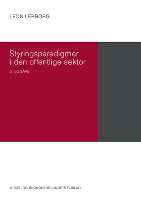 Styringsparadigmer i den offentlige sektor af Leon Lerborg