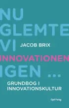 Nu glemte vi innovationen igen...