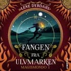 Magismondo #1: Fangen fra Ulvmarken