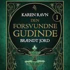 Den forsvundne gudinde #1: Brændt jord
