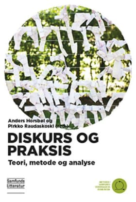 Diskurs og praksis af Anders Horsbøl (red.)