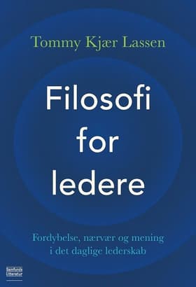 Filosofi for ledere af Tommy Kjær Lassen