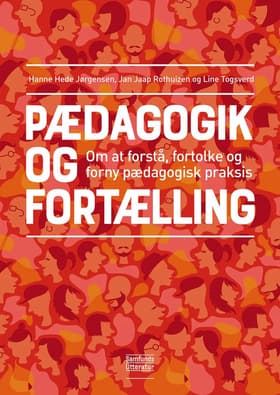 Pædagogik og fortælling af Jan Jaap Rothuizen
