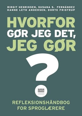 Hvorfor gør jeg det, jeg gør? af Birgit Henriksen