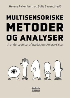 Multisensoriske metoder og analyser af Helene Falkenberg