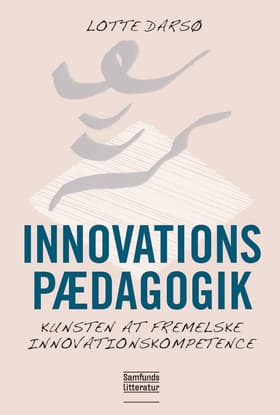 Innovationspædagogik af Lotte Darsø