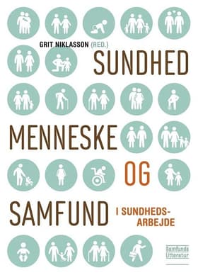 Sundhed, menneske og samfund af Grit Niklasson