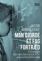 Man gjorde et fag fortræd