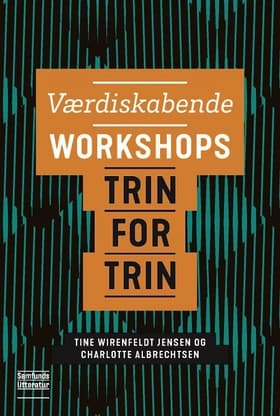 Værdiskabende workshops af Tine Wirenfeldt Jensen