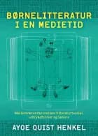 Børnelitteratur i en medietid
