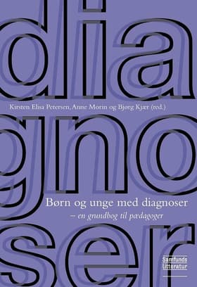 Børn og unge med diagnoser af Kirsten Elisa Petersen