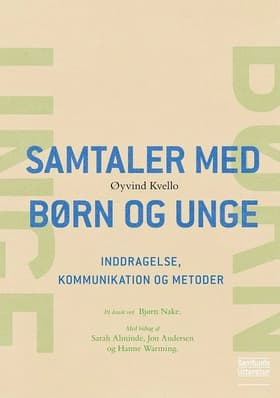 Samtaler med børn og unge af Øyvind Kvello