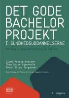 Det gode bachelorprojekt i sundhedsuddannelserne