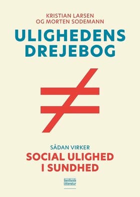 Ulighedens drejebog af Kristian Larsen