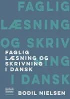 Faglig læsning og skrivning i dansk
