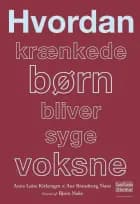 Hvordan krænkede børn bliver syge voksne