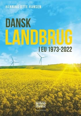 Dansk landbrug i EU 1973-2022 af Henning Otte Hansen