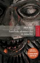 Samlede skrøner fra et rejseliv
