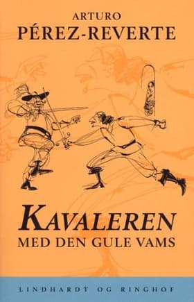 Kavaleren med den gule vams af Arturo Pérez-Reverte