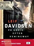 På udkig efter Hemingway - lydbog mp3