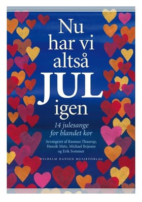 Nu har vi altså jul igen - 14 julesange for blandet kor af Michael Bojesen
