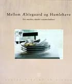 Mellem Æblegaard og Humlehave