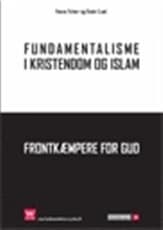 Fundamentalisme i kristendom og islam af Bente Lund