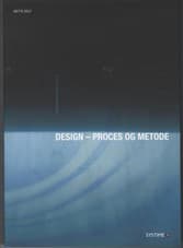 Design - proces og metode af Mette Volf