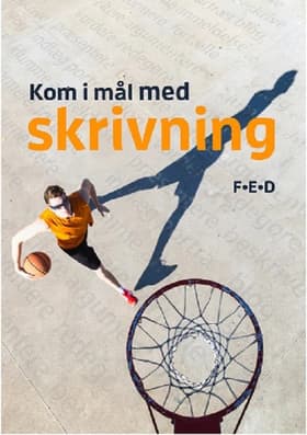 Kom i mål med skrivning F-E-D af Lene Trolle Schütter