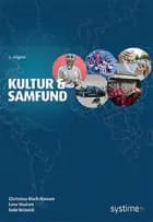 Kultur og samfund - Grundbog af Christina Blach Hansen","Pernille Bødker Frank","Lene Madsen","Sofie Reimick