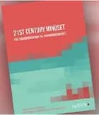 21st Century Mindset. Fra forandringsparat til forandringsdrevet